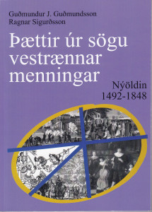 Þættir úr sögu vestrænnar menningar. Nýöldin 1492-1848