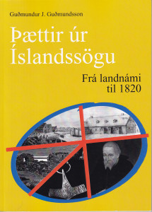 Þættir úr Íslandssögu. Frá landnámi til 1820